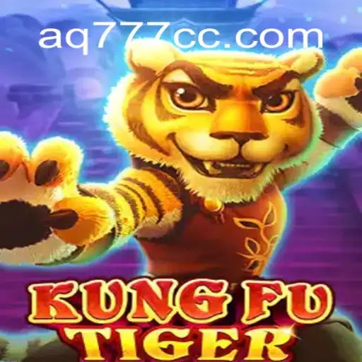 The Thrilling World of KungFuTiger and the Excellence of AQ777.COM Official