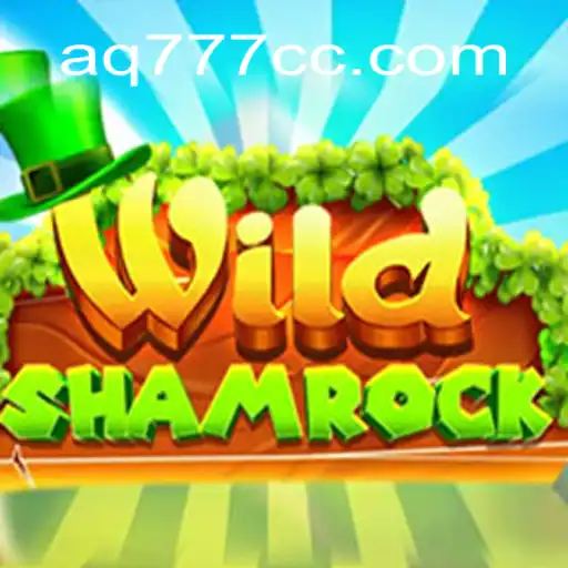 WildShamrock: Embark on an Enchanting Casino Adventure with AQ777.COM